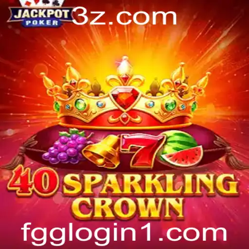 Explorando 40SparklingCrown: O Fascinante Mundo do Jogo e sua Conexão com fgg login